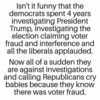 question-isnt-funny-democrats-4-years-investigating-trump-republicans-cry-babies-know-voter-fr...jpg