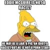 eddie-mcguire-is-not-a-racist-he-may-be-a-liar-a-pig-an-idiot-a-racist-but-he-is-not-a-pr0n-star.jpg
