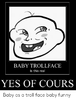 baby-trollface-is-this-real-yes-of-cours-baby-as-65886769.png