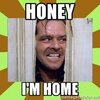 honey i'm home - Jack Nicholson in the shining | Meme Generator