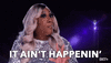 it-aint-happening-its-a-no-from-me.gif