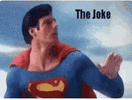 superman-missed-the-joke-1.gif