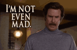 ron-burgundy-not-mad-amazed-sarcastic-meme-j3hdq869wvbrkt2p.gif