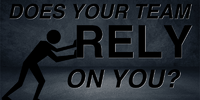DoesYourTeamRelyOnYou?.png