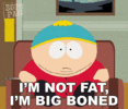 im-not-fat-im-big-boned.gif