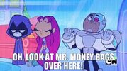 YARN | Oh, look at Mr. Money Bags over here! | Teen Titans Go ...