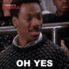 oh-yes-eddie-murphy.gif