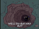 simpsonsDigOurWayOut.gif