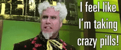 i-feel-like-im-taking-crazy-pills-will-ferrell.gif