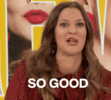 drew-barrymore-so-good.gif