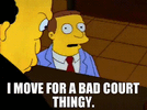 i move for a bad court.gif