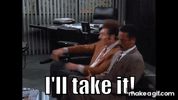 Kramer_I_ll_Take_It.gif