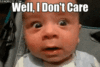 I dont care.gif