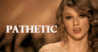 Taylor-Swift-Pathetic-GIF.gif