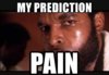 my-prediction-pain.jpg