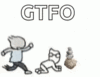 gtfo.gif