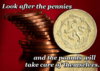 Look after pennies.jpg