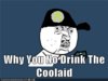 why-you-no-drink-the-coolaid.jpg