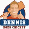 Dennis Cricket