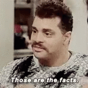 those-are-the-facts-its-just-facts.gif