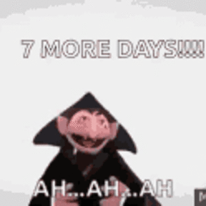 7more-days-ah-ah-ah.gif
