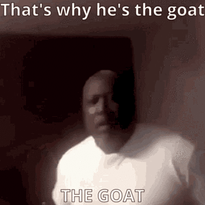 thats-why-hes-the-goat-the-goat.gif