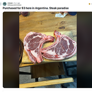 Window_and_Purchased_for__3_here_in_Argentina__Steak_paradise___r_steak.png