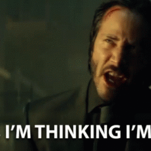 im-thinking-im-back-john-wick.gif