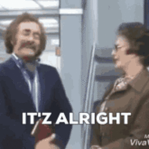 itz-alright-its-alright.gif