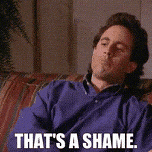 that's a shame.gif