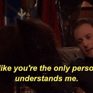 the only one who knows me.gif