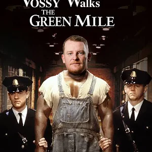 green mile vossy.webp
