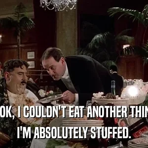 Monty Python - I'm Absolutely Stuffed..webp