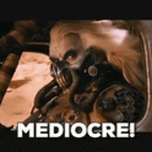 mediocre-mad-max.gif